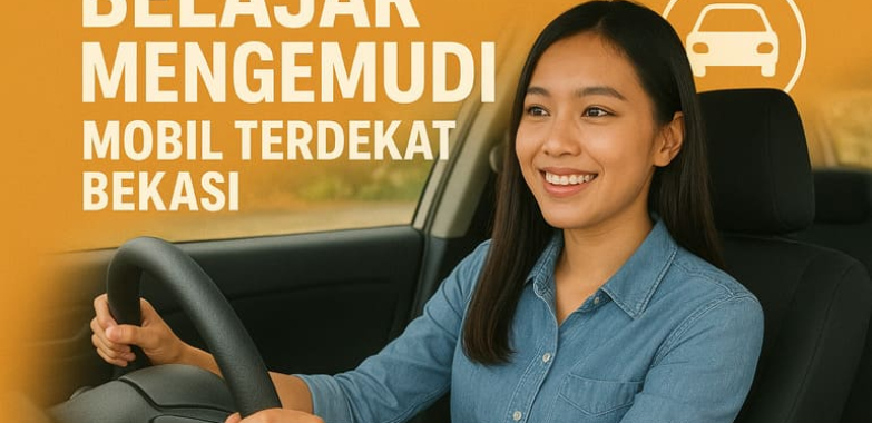 Belajar Mengemudi Mobil Terdekat Bekasi