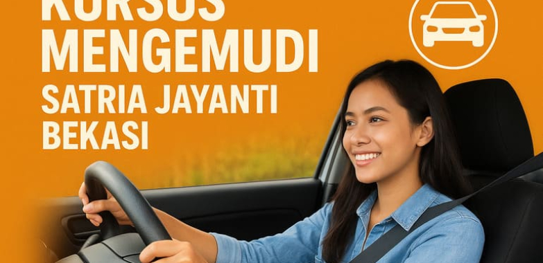 Kursus Mengemudi Satria Jayanti Bekasi